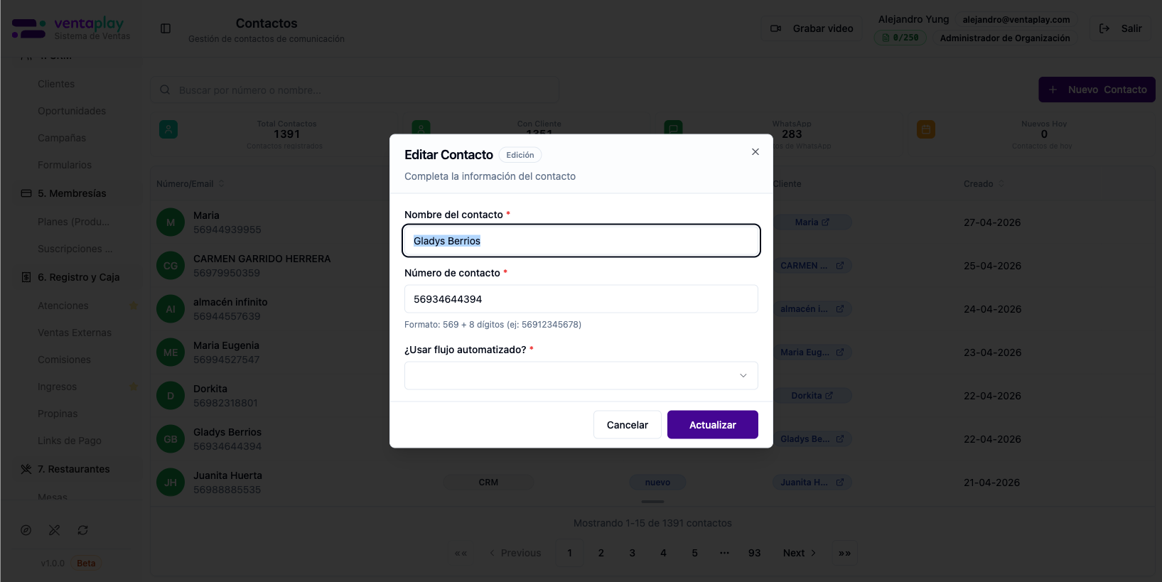 Editar Contacto — formulario con flujo automatizado — Formulario de edición: Nombre del contacto (Gladys Berrios), Número de contacto (56934644394, formato 569+8 dígitos) y '¿Usar flujo automatizado?' con selector de flujo. Este formulario es también el formulario de Nuevo Contacto — ambas operaciones comparten la misma estructura. La vinculación a flujo automatizado es la funcionalidad clave: permite activar una secuencia de comunicación desde el momento en que se crea o edita el contacto.